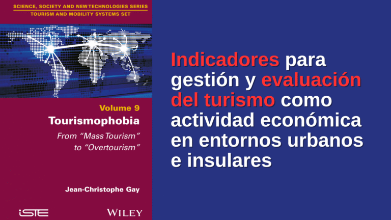 Lee más sobre el artículo Indicadores para gestión y evaluación del turismo como actividad económica en entornos urbanos e insulares